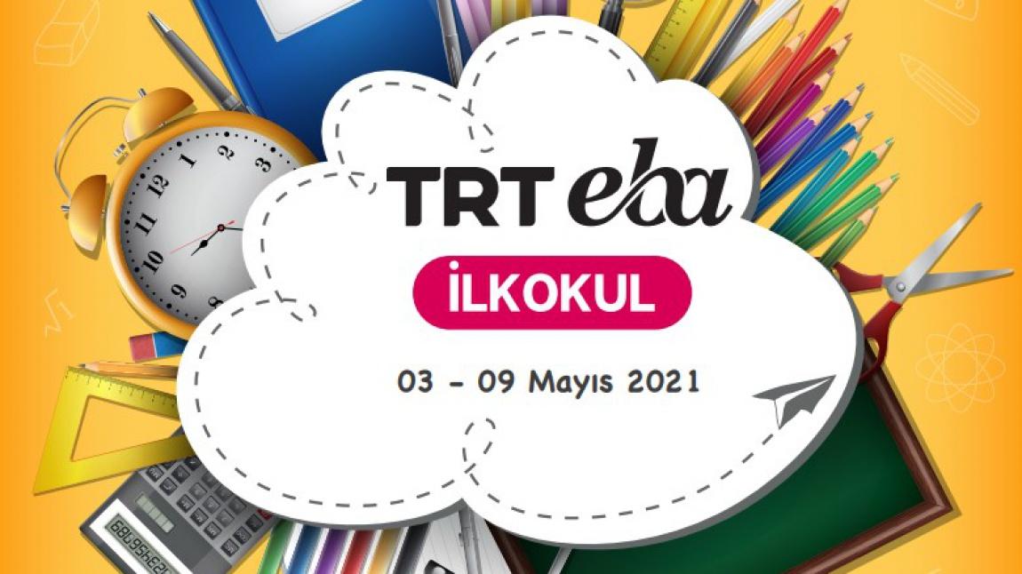 03-09 Mayıs TRT-EBA TV Haftalık Program Akışı