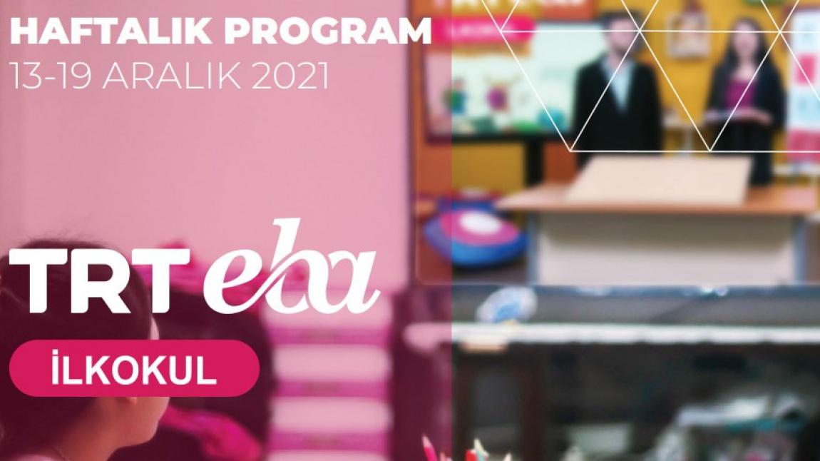 TRT-EBA TV HAFTALIK YAYIN AKIŞI 20-26 ARALIK 2021