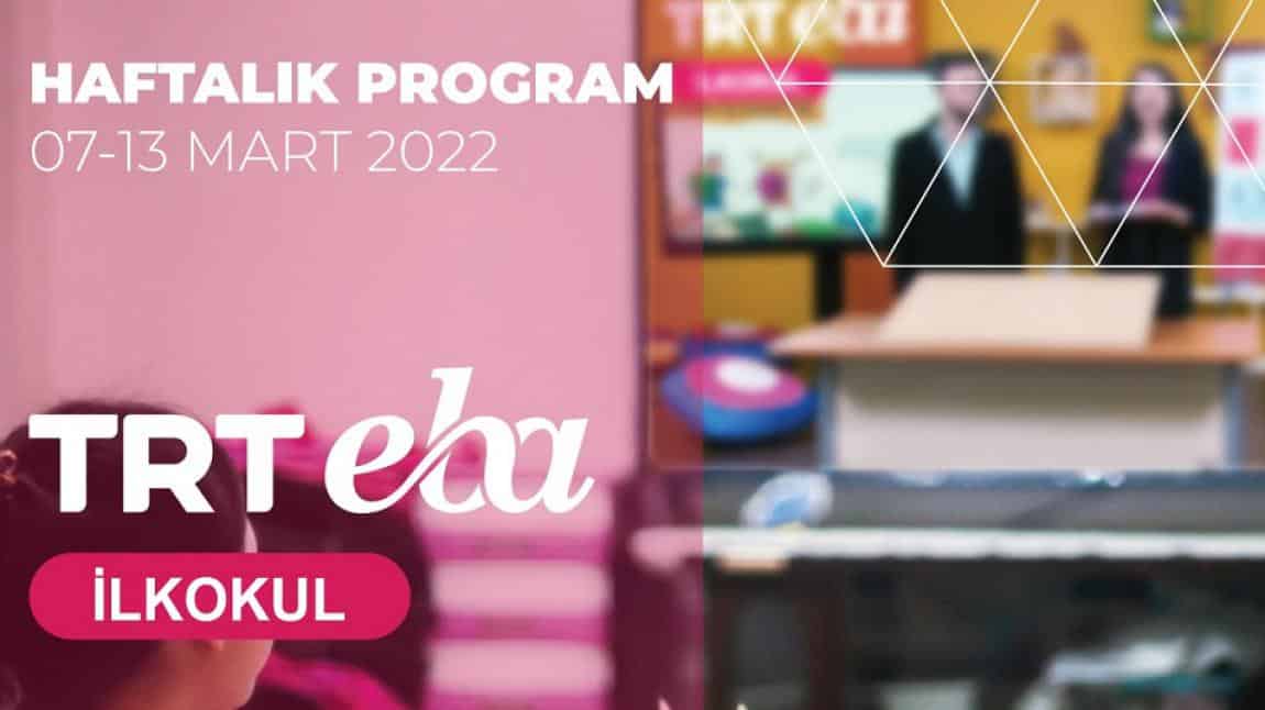 TRT-EBA TV HAFTALIK YAYIN AKIŞI  7-13  MART 2022